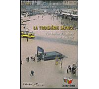 La troisième séance Créer et vivre un atelier d'écriture - Daniel Simon - Couleur Livres Absl - broché - Etude