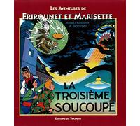 Les aventures de Fripounet et Marisette, Tome 11 : La troisième soucoupe