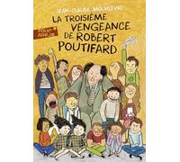 La Troisième Vengeance de Robert Poutifard - Jean-Claude Mourlevat - Gallimard jeunesse - Poche - Roman junior dès 9 ans