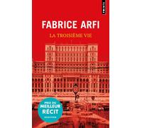 La troisième vie - Fabrice Arfi - Points - Poche - Récit