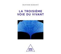 La Troisième voie du vivant