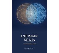 La troisième voie: L'humain et l'IA