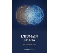 La troisième voie: L'humain et l'IA