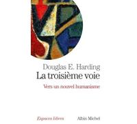 La Troisième Voie - Vers Un Nouvel Humanisme