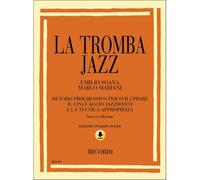 La Tromba Jazz. Metodo Progressivo Per Sviluppare
