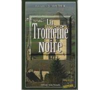 La tromenie noire