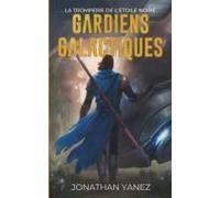La Tromperie De L'étoile Noire (Gardiens Galactiques) (French Edition)
