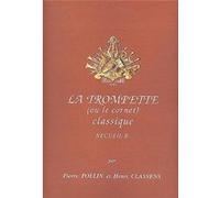 Pollin Pierre / Classens Henri - La Trompette Classique Vol.b - Trompette et Piano