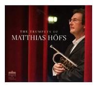 Matthias Höfs – The Trumpets of Matthias Höfs – Edel