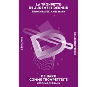 La Trompette Du Jugement Dernier - De Marx Comme Trompettiste