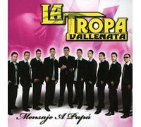 La Tropa Vallenata - Mensaje a Papa