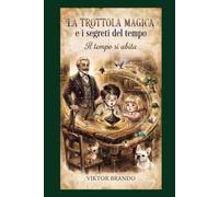 "La trottola magica e i segreti del tempo": "Il tempo si abita"