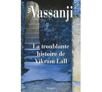 La Troublante histoire de Vikram Lall - M.G. Vassanji - Rivages - Poche - Roman