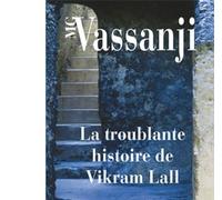 La Troublante histoire de Vikram Lall - M.G. Vassanji - Rivages - Poche - Roman