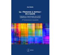 La "Trousse à outils" de l'EMDR - Théorie et traitement de l'ESPT complexe et de la dissociation Theorie et traitement de l’espt complexe et de la dissociation - Jim Knipe - Satas - broché - Etude