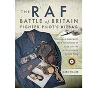 La trousse des pilotes de chasse de la RAF pour la bataille d'Angleterre