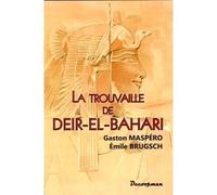 La trouvaille de Deir-el-Bahari - Gaston Maspero - Decoopman Eds - broché - Etude