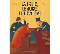 La Truie, le Juge et l'Avocat