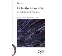 La truite arc-en-ciel - De la biologie à l'élevage