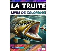 LA TRUITE: LIVRE DE COLORIAGE