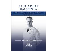 La tua pelle racconta: Non è skincare, è un viaggio: la mia storia e Evolutiondoc