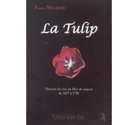 La Tulip - Histoire D'un Rite Du Mot De Maçon