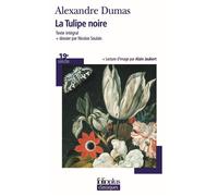 Alexandre Dumas père – La Tulipe noire – Roman – Gallimard – Poche