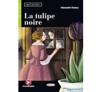 La tulipe noire: Lektüre mit Audio-Online