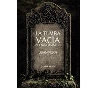La tumba vacía del señor Martín