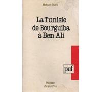 La Tunisie De Bourguiba À Ben Ali