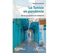 La Tunisie en pandémie: De la corruption à la solidarité