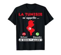 La Tunisie M' Appelle Humour Tunisie Cadeau Pays Tunisien T-Shirt