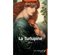 La Turlupine - Sophie Perrot - Les Impliqués - broché - Roman