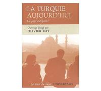 La Turquie Aujourd'hui - Un Pays Européen ?