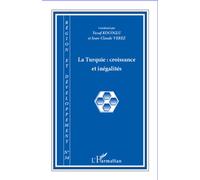 La Turquie : croissance et inégalités - Jean-Claude Verez - L'harmattan - broché - Revue