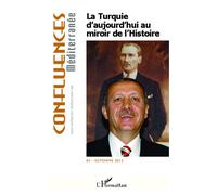 La Turquie d'aujourd'hui au miroir de l'histoire - Didier Billion - L'harmattan - broché - Revue