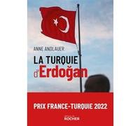 La Turquie d'Erdogan Anne Andlauer (Auteur)