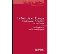 La Turquie en Europe: L'opinion des Européens et des Turcs