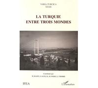 La turquie entre trois mondes - Salgur Kançal - L'harmattan - broché - Livre