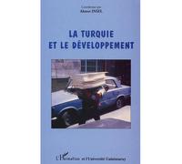 La turquie et le développement - Ahmet Insel - L'harmattan - broché - Etude