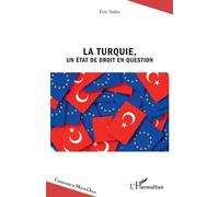 La Turquie, un État de droit en question - Eric Sales - L'harmattan - broché - Essai