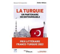 La Turquie, un partenaire incontournable