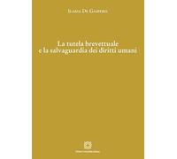 La tutela brevettuale e la salvaguardia dei diritti umani