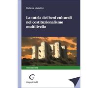 La tutela dei beni culturali nel costituzionalismo multilivello