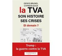 La Révolution Tva, Des Origines Aux Défis Actuels - De L'invention À L'évasion