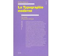 La Typographie moderne: Un essai d'histoire critique