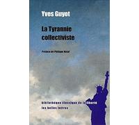 La Tyrannie collectiviste