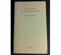 La tyrannie de la communication