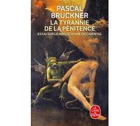 La Tyrannie de la pénitence - Pascal Bruckner - Lgf - Poche - Essai
