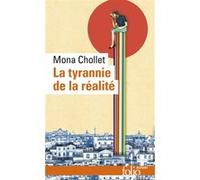 La tyrannie de la réalité Mona Chollet (Auteur)